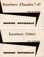 2 Fiches Techniques - Escorteurs Côtiers & D' Escadre T 47 - 1960 - - Bateaux