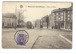 2  Mont-sur-Marchienne -  Place Du Wez 1920 - Manage