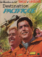 1969  Tanguy Et Laverdure  " Destination Paciflque  "  Dargaud édition Du Lombard  /  Dessins De Jijé - Vaillant