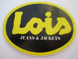 Vêtement/Auto-collant Publicitaire Ancien /LOIS / Jeans& Jackets/ Vers 1980_1985    ACOL200 - Aufkleber