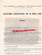 75-PARIS--ELECTIONS LEGISLATIVES 26 AVRIL 1939- ETATS GENERAUX BATIMENT TRAVAUX PUBLICS-GEORGES GUIARD PRESIDENT - Documentos Históricos