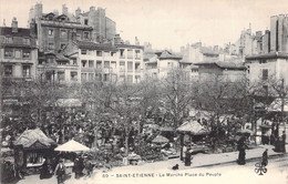 MARCHES - Saint Etienne - Le Marché Place Du Peuple - Carte Postale Ancienne - Mercati