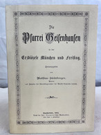 Die Pfarrei Geisenhausen In Der Erzdiözese München Und Freising. - 4. 1789-1914