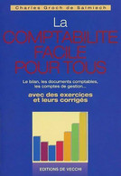 La Comptabilité Facile Pour Tous De Charles Groc De Salmiech (2005) - Buchhaltung/Verwaltung