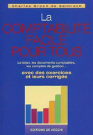 La Comptabilité Facile Pour Tous De Charles Groc De Salmiech (2005) - Comptabilité/Gestion