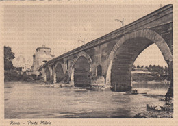 CARTOLINA  ROMA,LAZIO,PONTE MILVIO-STORIA,MEMORIA,CULTURA,RELIGIONE,IMPERO ROMANO,BELLA ITALIA,NON VIAGGIATA - Bridges