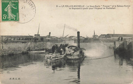 La Rochelle * La Pallice * Le Sous Marin FRESNEL Et Le Bateau Pompe Se Disposant à Partir Pour L'arsenal De Rochefort - La Rochelle