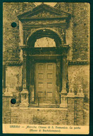 G120 - URBINO CHIESA DI S DOMENICO - LA PORTA  1911 NB FORI SULLA CARTOLINA - Urbino