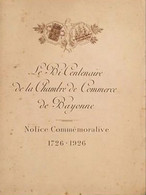 * LE BI-CENTENAIRE DE LA CHAMBRE DE COMMERCE DE BAYONNE * < 1726-1926 - Pays Basque