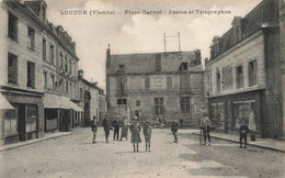 Loudun * Place Carnot * Postes Et Télégraphes * Banque Caisse Nationale D'épargne , Banco Bank - Loudun