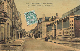 Châteaubriant * Rue De L'hôtel De Ville * Le Marché Couvert * Cpa Toilée Colorisée - Châteaubriant