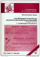 Club Marcophile 2eGM Les Messages Croix-Rouge Pendant La Seconde Guerre Mondiale Jusqu'à Nos Jours- M. Carnévalé Mauzan - Military Mail And Military History