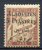ALAOUITES ⭐ < Yvert TAXE N° 5 ⭐ Neuf Ch. - Unused Stamps