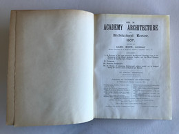 ACADEMY ARCHITECTURE & Architectural Review - Vol 31 & 32 - 1907 - Alexander KOCH - Architecture