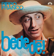 Pippo Franco Bededè! LP Vinile NUOVO - Andere - Italiaans