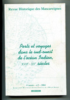 La REUNION - Revue Historique Des Mascareignes - Ports Et Voyages Dans Le Sud Ouest De L'océan Indien ( Li 143) - Outre-Mer