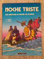 Bande Dessinée Dédicacée -  Une Aventure De Miguel De Alhama 1 - Noche Triste (1984) - Autographs