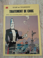 Bande Dessinée Dédicacée -  Tif Et Tondu 32 - Traitement De Choc (1984) - Opdrachten