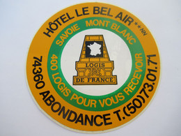 Autocollant Ancien / HÔTELLERIE/ Hôtel Le Bel Air/Logis De France/Abondance/ Savoie/ Vers 1980-1985        ACOL218 - Adesivi