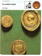 Illustration .Le  Contre Sceau De Foulques Painel écuyer Normand ( 1230 ) & Divers - Monedas Elongadas (elongated Coins)