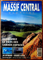 NUMERO 1 - De La Revue MASSIF CENTRAL Magazine Janvier 1994 - Auvergne