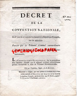 87-LIMOGES- DECRET CONVENTION NATIONALE AN 2 REPUBLIQUE-TRIBUNAL CRIMINEL EXTRAORDINAIRE -REVOLUTIONNAIRE-GAY VERNON - Documentos Históricos