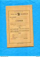 MARSEILLE-Cahier D' école Communale -entier -années 30-40 Présenté Ouvert Et Fermé Bel état - Infantiles