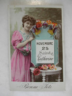 SAINTE CATHERINE - Femme Tenant Un Panneau 25 Novembre - Sainte-Catherine