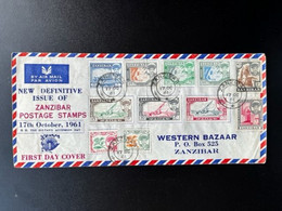 ZANZIBAR 1961 FDC  NEW DEFINITIVE ISSUE 17-10-1961 - Zanzibar (...-1963)