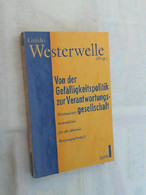 Von Der Gefälligkeitspolitik Zur Verantwortungsgesellschaft : Wiesbadener Grundsätze - Für Die Liberale Bürger - Politique Contemporaine