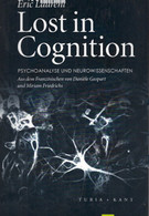 Lost In Cognition : Psychoanalyse Und Neurowissenschaften. - Psicología