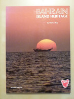 Bahrain, Island Heritage. By Shirley Kay. Motivate Publishing. 116 Pages (color) With Many Illustrations - Other & Unclassified