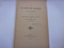 ♥️  BERRY CHER INDRE  LE CULTE DE MARIE EN BERRY 1906 PAR L ABBE G BOSC CURE DE THAUMIERS 32 PAGES - Centre - Val De Loire