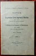 Notice Sur 1° Livre Imprimé à MOULINS 1607 Par Claude MOSNIER 1921 Avec Dédicace De L'Auteur - Bourbonnais