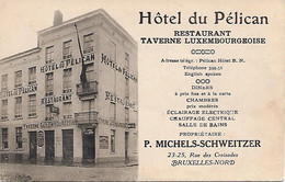 BELGIQUE -  BRUXELLES -  HOTEL DU PELICAN - RESTAURANT TAVERNE LUXEMBOURGEOISE - Cafés, Hotels, Restaurants