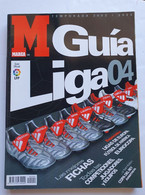 Revista GUÍA MARCA LIGA 2004 - 434 Páginas, LFP - [4] Themen