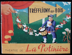 Programme - Théatre De La Potinière  - TREFFLIGNY Les BOIS - 3 Actes De N. JONQUILLE - Mise En Scène De Jean A TURENNE - Programme