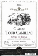 CHATEAU TOUR CAMILLAC COTE DE BOURG 2000 - BOUTEILLE NUMEROTEE - GINESTET GIRONDE, VOIR LE SCANNER - Châteaux