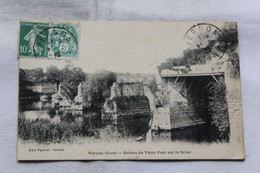 Delcampe - Vernon, Ruines Du Vieux Pont Sur La Seine, Eure 27 - Vernon