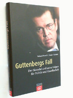 Guttenbergs Fall : Der Skandal Und Seine Folgen Für Politik Und Gesellschaft. - Política Contemporánea