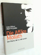 Die Affäre Mollath : Der Mann, Der Zu Viel Wusste. - Biografía & Memorias