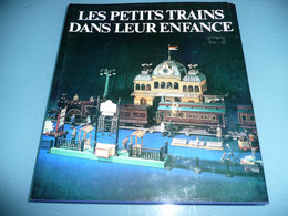 CHEMIN DE FER UDO BECHER LES PETITS TRAINS DANS LEUR ENFANCE MODELISME MAQUETTE LA VIE DU RAIL 1979 - Chemin De Fer & Tramway