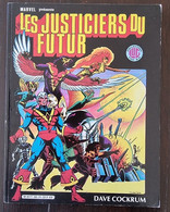 LES JUSTICIERS DU FUTUR - Collection Top BD N°5 (Marvel Comics Semic) - Top BD