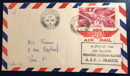 A.E.F., Divers Sur Enveloppe PREMIERE LIAISON RAPIDE A.E.F. FRANCE 14.7.1946 - (B4520) - Covers & Documents