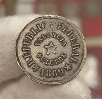 Antigua Ficha / Medalla República Federal De Valencia Octubre 1869 - Andere & Zonder Classificatie