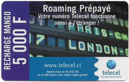 Ivory Coast - Telecel De Loteny - Roaming Prépayé, Exp.30.06.2006, GSM Refill 5.000FCFA, Used - Ivory Coast