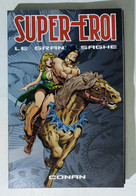 I111540 Supereroi Le Grandi Saghe N. 50 - Conan - Super Heroes