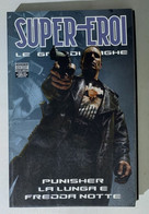 I111547 Supereroi Le Grandi Saghe N. 57 - Punisher La Lunga E Fredda Notte - Superhelden