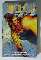 I111548 Supereroi Le Grandi Saghe N. 58 - Iron Man Soluzione Finale - Super Heroes