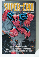 I111583 Supereroi Le Grandi Saghe N. 95 - Deadpool Il Mercenario Chiacchierone - Super Eroi
